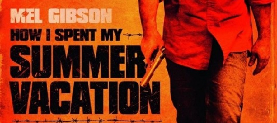 How I Spent My Summer Vacation: ação estrelada por Mel Gibson ganha primeiro pôster