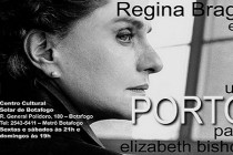 Regina Braga em Um Porto para Elizabeth Bishop