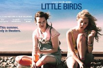 Little Birds | Drama com Juno Temple e Kay Panabaker ganha dois clipes inéditos