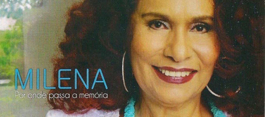 Milena lança cd “Por onde passa a memória “ com participação de Ataulfo Alves Jr
