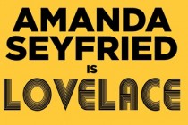Lovelace | Amanda Seyfried estampa cartaz inédito para a cinebiografia
