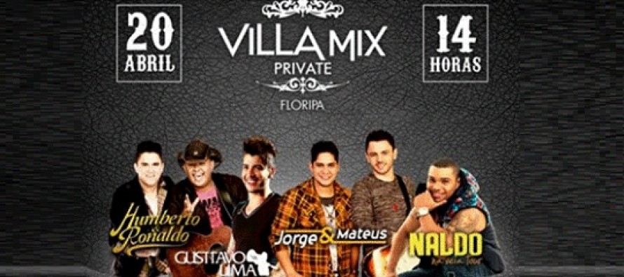Florianópolis recebe nesse sábado o Festival Villa Mix com a participação de Gusttavo Lima, Jorge & Mateus, Humberto & Ronaldo, Israel Novaes e MC Naldo