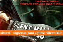 Concurso Cultural | Sorteio de ingressos para o filme ‘Silent Hill: Revelação’