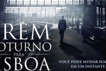Assista ao trailer legendado de TREM NOTURNO PARA LISBOA, destaque na mostra de cinema de São Paulo
