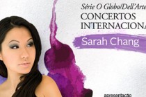Série O Globo Dell’Arte Concertos Internacionais 2014 Sarah Chang