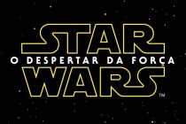 STAR WARS – O DESPERTAR DA FORÇA ganha seu primeiro TEASER TRAILER! Veja o LOGO nacional do filme