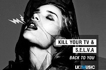 KILL YOUR TV & S.E.L.V.A lançam nova faixa pela LK2 Music