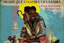 Novos produtores nacionais recriam primeiro samba registrado da História