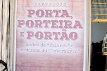 Campinas recebe a exposição itinerante Porta, Porteira e Portão