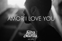 Silva lança “Amor I Love You”, do DVD ‘Silva Canta Marisa – Ao Vivo’
